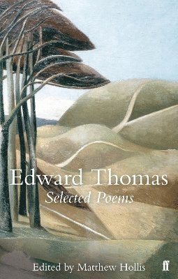 Edward Thomas, Matthew Hollis - Selected Poems of Edward Thomas, Häftad