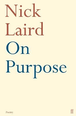 Nick Laird - On Purpose, Häftad