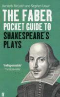 Kenneth McLeish, Unwin Stephen, Kenneth Mcleish, Kenneth McLeish, Stephen Unwin - Faber Pocket Guide to Shakespeare's Plays, Häftad