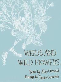 bokomslag Weeds and Wild Flowers