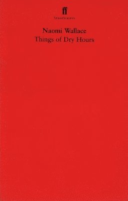 Things of Dry Hours