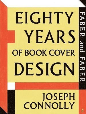 Faber and Faber: Eighty Years of Book Cover Design