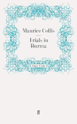 Trials in Burma 1