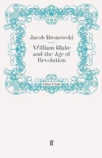 bokomslag William Blake and the Age of Revolution