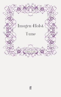 Imogen Holst - Tune, Häftad