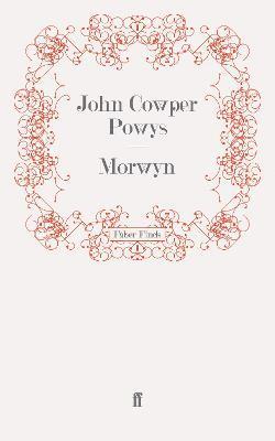 John Cowper Powys - Morwyn, Häftad