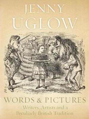 Jenny Uglow - Words & Pictures, Inbunden