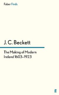 bokomslag Making of Modern Ireland 1603-1923