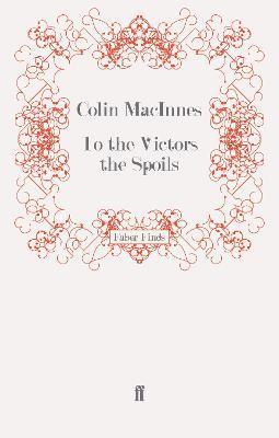 To the Victors the Spoils