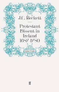 bokomslag Protestant Dissent in Ireland 1687-1780