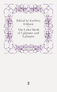 bokomslag The Faber Book of Epigrams and Epitaphs