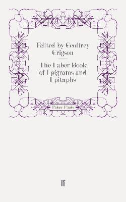 The Faber Book of Epigrams and Epitaphs 1
