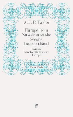 Europe from Napoleon to the Second International