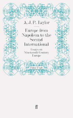 Europe from Napoleon to the Second International 1