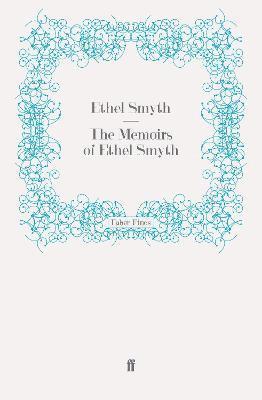 bokomslag The Memoirs of Ethel Smyth