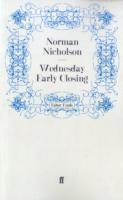 Norman Nicholson O.B.E. - Wednesday Early Closing, Häftad