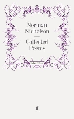 Norman Nicholson O.B.E. - Collected Poems, Häftad