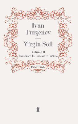 Ivan Turgenev - Virgin Soil: Volume 2, Häftad