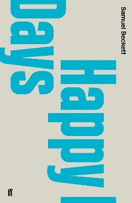 Samuel Beckett - Happy Days, Häftad