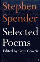 Stephen Spender, Sir Stephen Spender - Selected Poems of Stephen Spender, Häftad