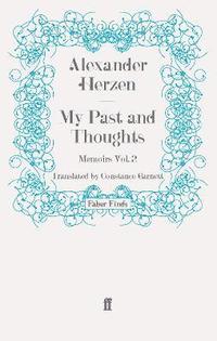 bokomslag My Past and Thoughts: Memoirs Volume 2