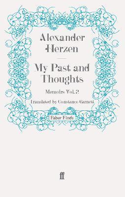 bokomslag My Past and Thoughts: Memoirs Volume 2