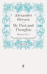 bokomslag My Past and Thoughts: Memoirs Volume 4
