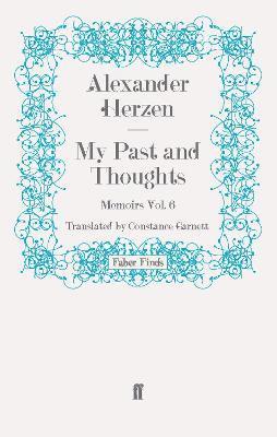 bokomslag My Past and Thoughts: Memoirs Volume 6