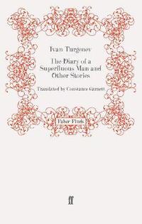 bokomslag Diary of a Superfluous Man and Other Stories