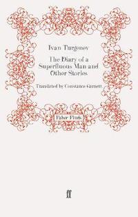 bokomslag The Diary of a Superfluous Man and Other Stories