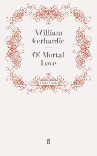 bokomslag Of Mortal Love