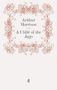 bokomslag A Child of the Jago