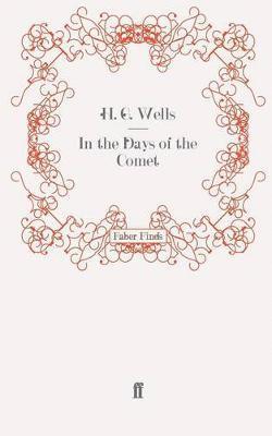 H. G. Wells - In the Days of the Comet, Häftad