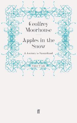 bokomslag Apples in the Snow: A Journey to Samarkand