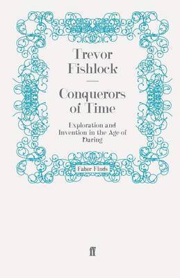 Trevor Fishlock - Conquerors of Time, Häftad