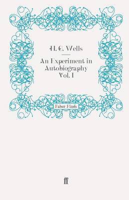 An Experiment in Autobiography Vol. I 1