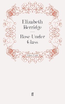 Rose Under Glass 1