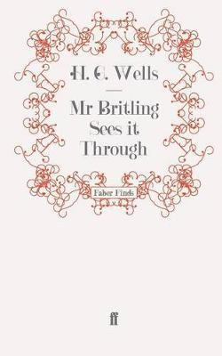 H. G. Wells - Mr Britling Sees it Through, Häftad