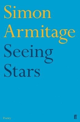 Simon Armitage - Seeing Stars, Häftad