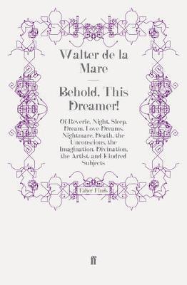 Walter de la Mare - Behold, This Dreamer!, Häftad