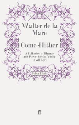 Walter de la Mare - Come Hither, Häftad