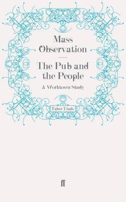 Mass Observation, Mass Observation - The Pub and the People, Häftad