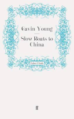 bokomslag Slow Boats to China
