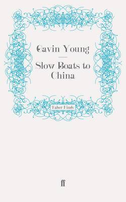 Slow Boats to China 1