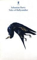 Sebastian Barry - Tales of Ballycumber, Häftad