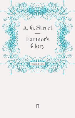 A. G. Street - Farmer's Glory, Häftad
