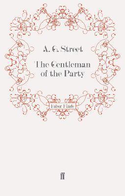 A. G. Street - Gentleman of the Party, Häftad