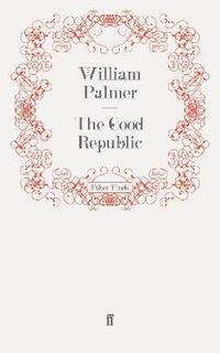 bokomslag The Good Republic