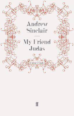 Andrew Sinclair - My Friend Judas, Häftad