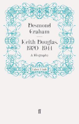 bokomslag Keith Douglas, 1920-1944